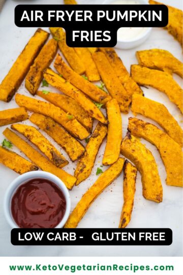 Air fryer pumpkin fries: low carb and gluten free!