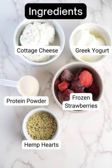 A list of ingredients for a healthy smoothie bowl with cottage cheese.