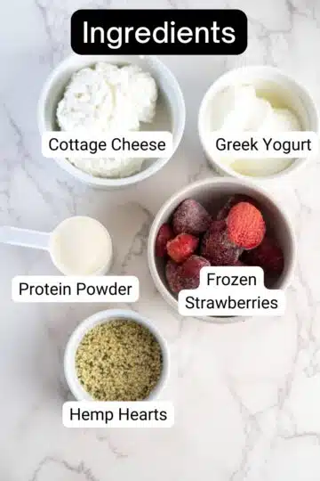 A list of ingredients for a healthy smoothie bowl with cottage cheese.