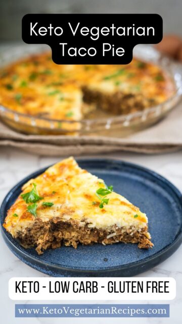 Keto vegetarian taco pie that is low carb and gluten free.